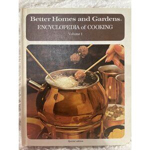 Cookbook Better Homes Encyclopedia Of Cooking Vol 1 Cookbook Special Edition